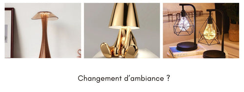 changement d'ambiance grâce à l'éclairage